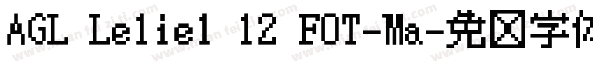 AGL Leliel 12 FOT-Ma字体转换
